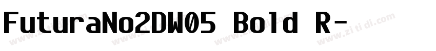 FuturaNo2DW05 Bold R字体转换